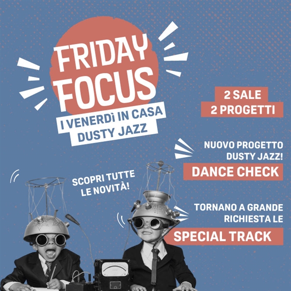FRIDAY FOCUS FRIDAY FOCUS