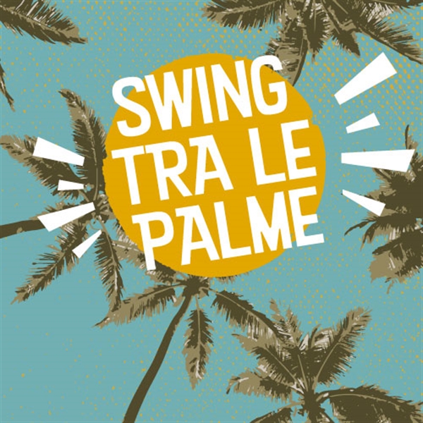 SWING TRA LE PALME