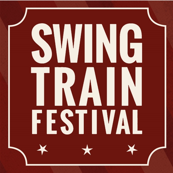 SWING TRAIN FESTIVAL SWING TRAIN FESTIVAL